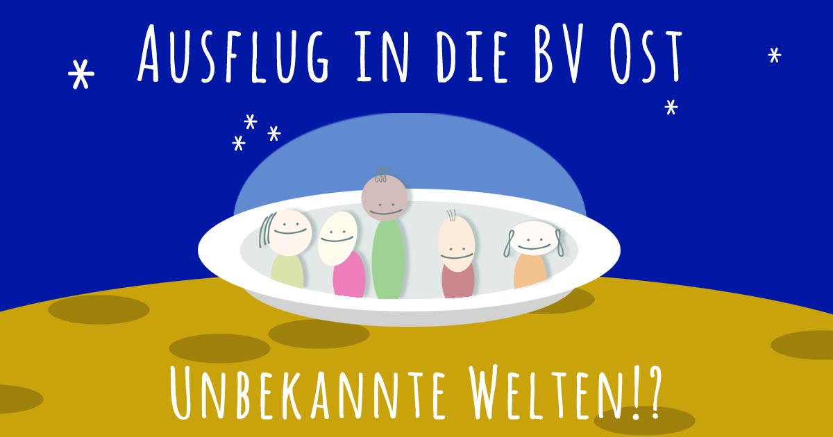 Ausflug in die BV Ost