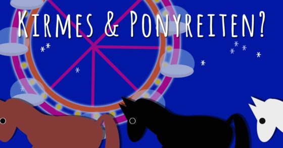 Kirmes & Ponyreiten?