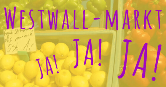 Westwall-Wochenmarkt - Einigkeit und Solidarität